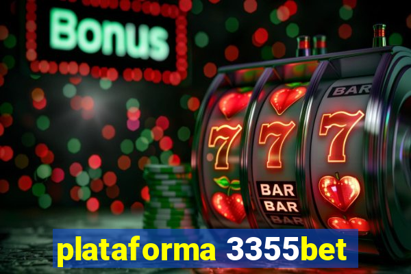 plataforma 3355bet